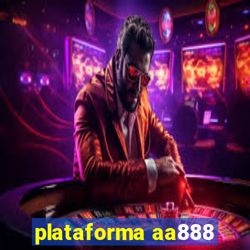 plataforma aa888